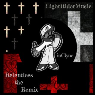 Relentless (2022 Remix)