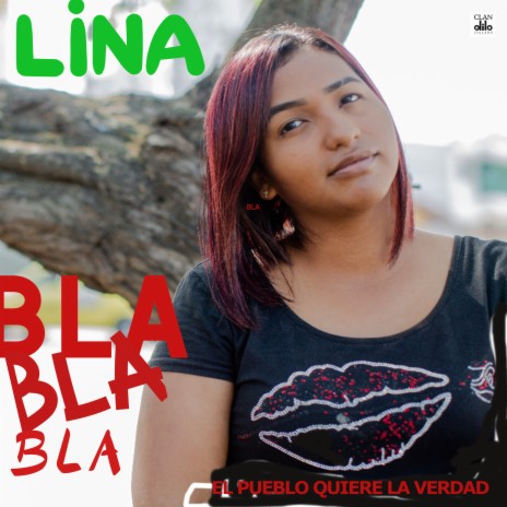 Bla Bla Bla (El Pueblo Quiere la Verdad) | Boomplay Music