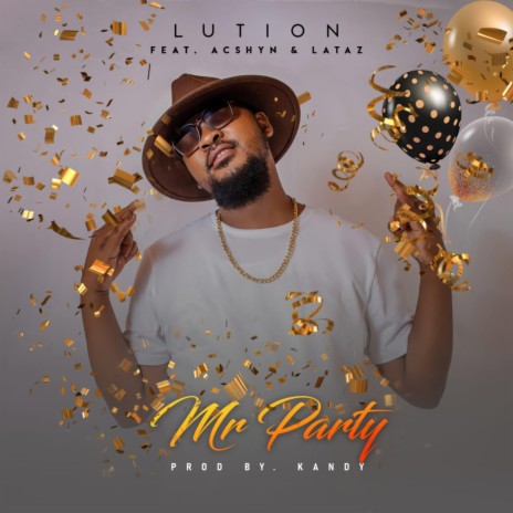 Mr Party (Special Version) ft. Acshyn & Lataz | Boomplay Music