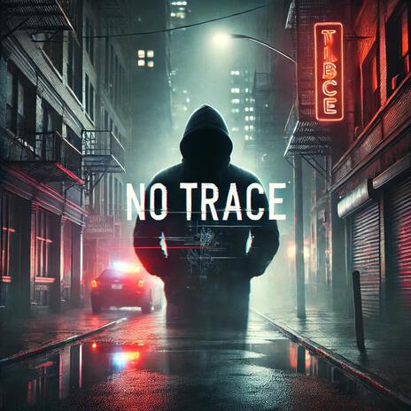 No Trace | Boomplay Music