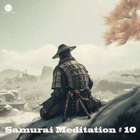Samurai Meditation # 10
