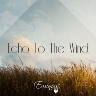 Echo to the Wind