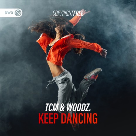 Keep Dancing ft. Woodz. & Dirty Workz | Boomplay Music