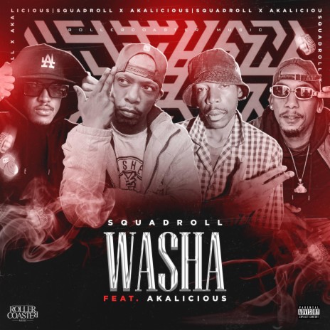 WASHA ft. Akalicious | Boomplay Music
