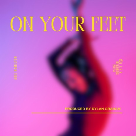 On Your Feet | Boomplay Music