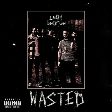 WASTED | Boomplay Music