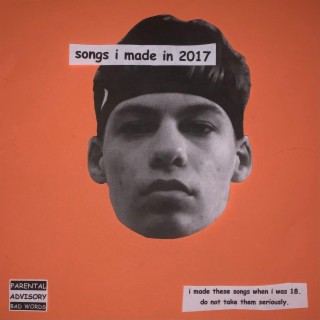 songs i made in 2017