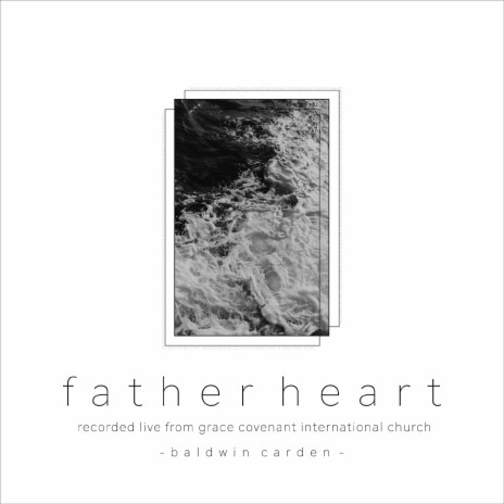 father heart (i've got you) | Boomplay Music