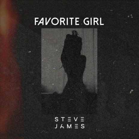 Favorite Girl | Boomplay Music