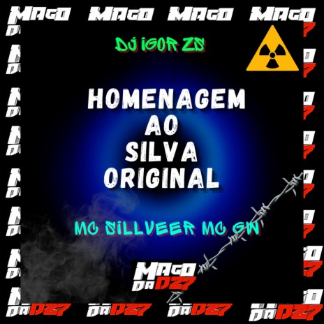 Homenagem ao Silva Original ft. MC SILLVEER | Boomplay Music