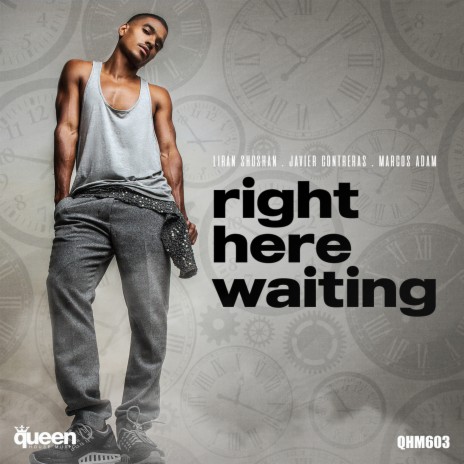 Right Here Waiting ft. Javier Contreras & Marcos Adam | Boomplay Music