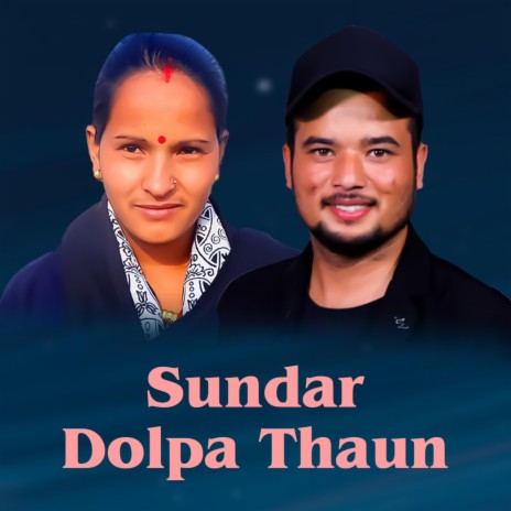 Sundar Dolpa Thaun | Boomplay Music