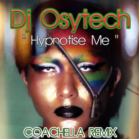 Hypnotise Me (Coachella Remix) | Boomplay Music