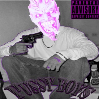 PUSSY BOYS