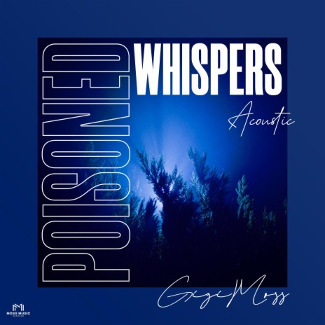 Poisoned Whispers (Acoustic) | Boomplay Music