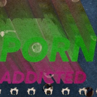 Porn Addicted Demo 1