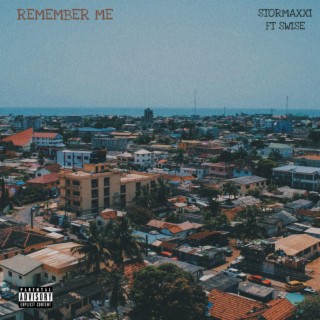 Remember Me ft. Swise Music lyrics | Boomplay Music