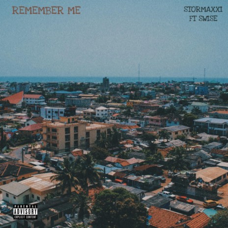 Remember Me ft. Swise Music | Boomplay Music