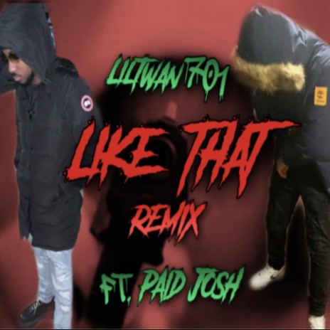 Like That Remix (feat. Liltwan701) (Remix) | Boomplay Music