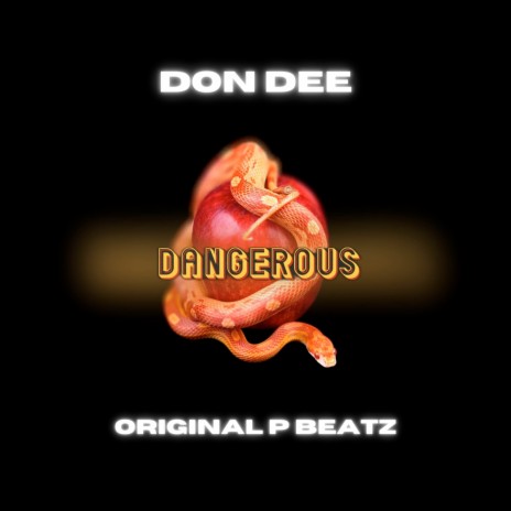 Dangerous ft. Original P Beatz | Boomplay Music