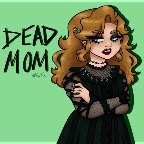 Dead Mom | Boomplay Music