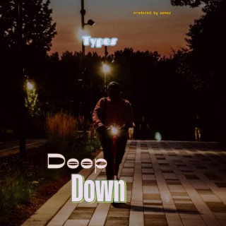 DEEPDOWN lyrics | Boomplay Music