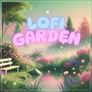 Lofi Garden