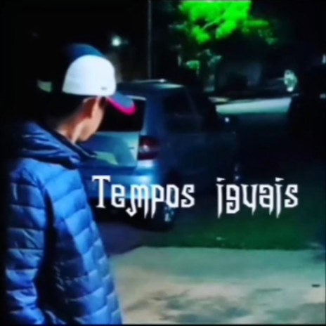 Tempos Iguais | Boomplay Music