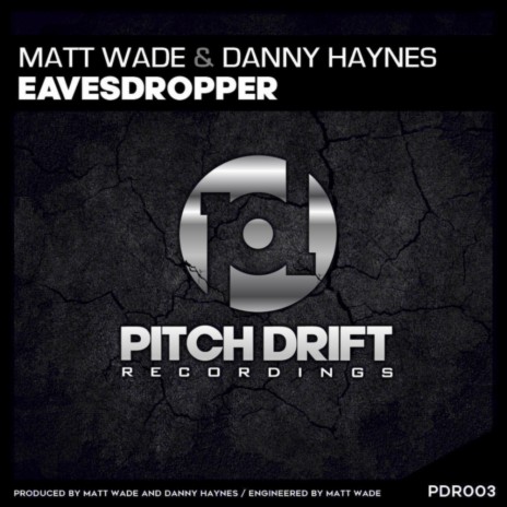 Eavesdropper ft. Danny Haynes