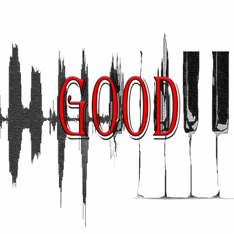Good | Boomplay Music