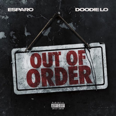 Out of Order ft. Doodie Lo | Boomplay Music