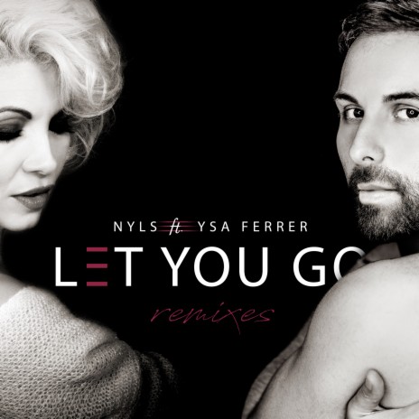 Nyls - Let You Go (Torq Retro Vision) Ft. Ysa Ferrer MP3 Download.