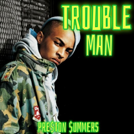 TROUBLE MAN