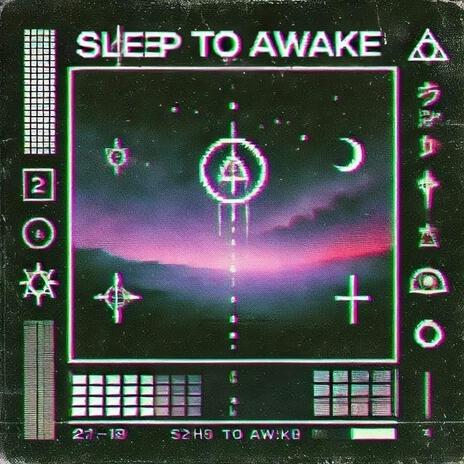 sleep to awake