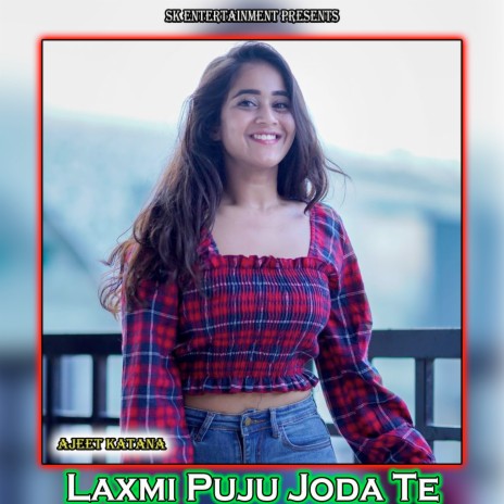 Laxmi Puju Joda Te | Boomplay Music