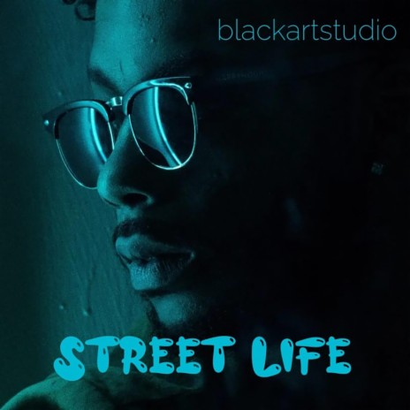 street life | Boomplay Music