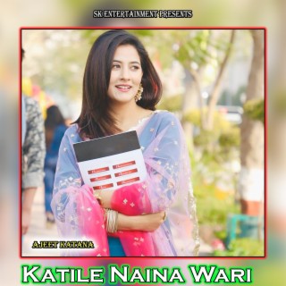 Katile Naina Wari