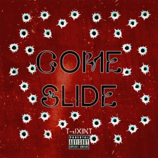 COME SLIDE lyrics | Boomplay Music