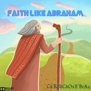 Faith Like Abraham