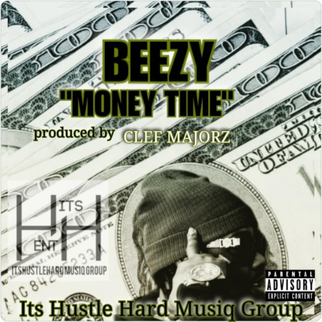 Money Time Beezy Hustle Hard