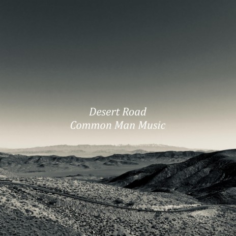 Desert Road | Boomplay Music