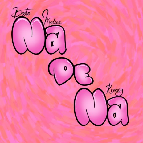 Na de na ft. Kreezy | Boomplay Music