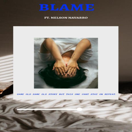 Blame ft. Nelson Navarro | Boomplay Music