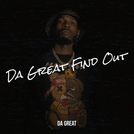 Da Great Find Out | Boomplay Music