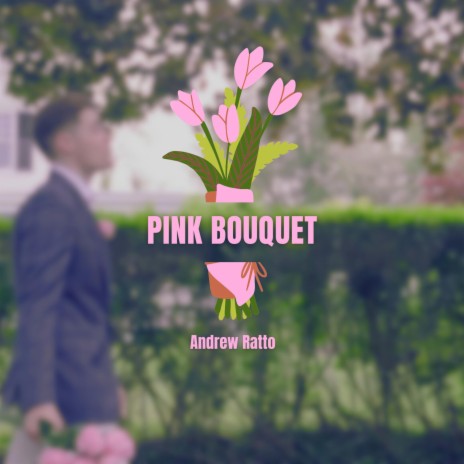 Pink Bouquet | Boomplay Music