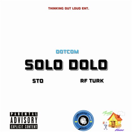 Solo Dolo ft. STO & RF Turk | Boomplay Music