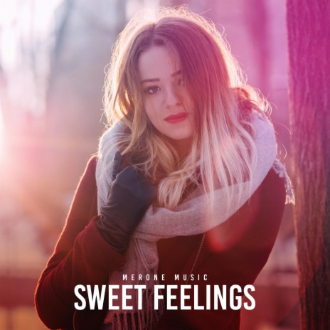 Sweet Feelings | Boomplay Music