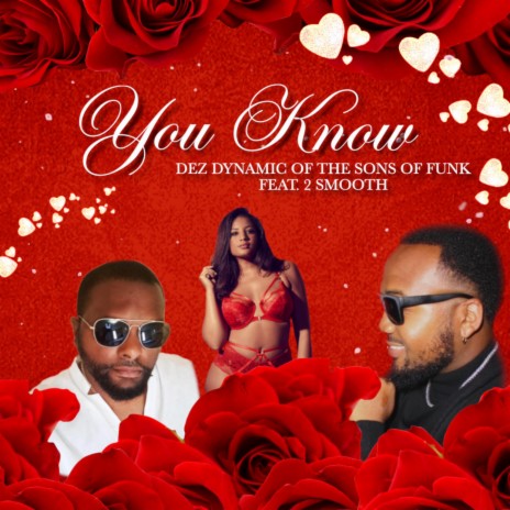 You Know ft. 2 Smooth | Boomplay Music
