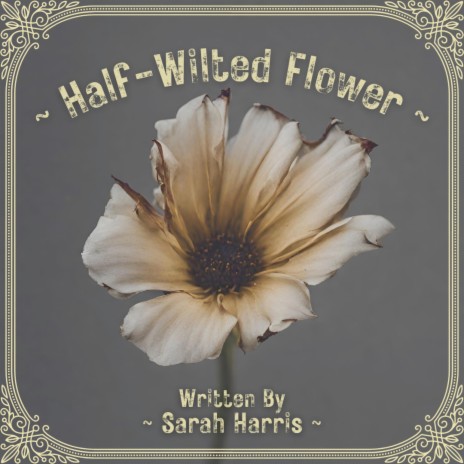 Half-Wilted Flower