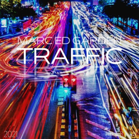 Traffic | Boomplay Music